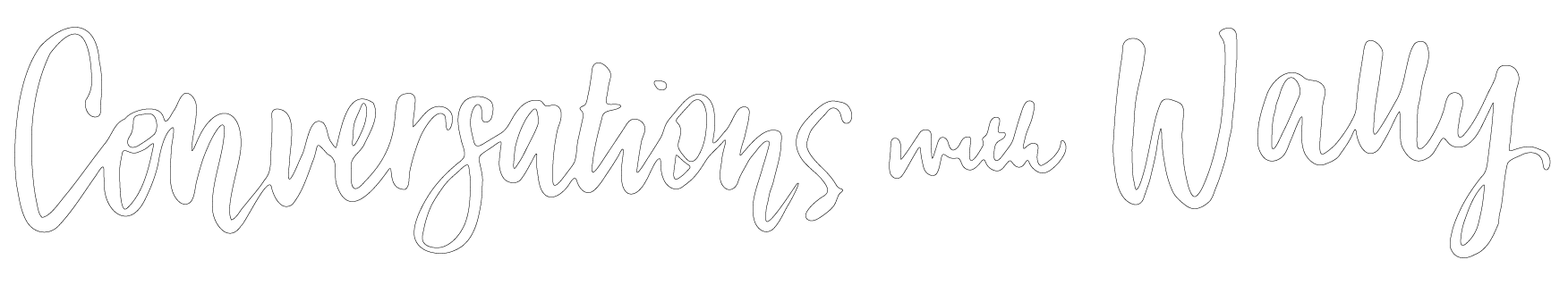 Conversations with Wally